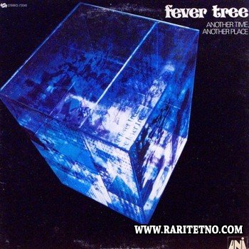 Fever Tree - Another Time Another Place 1968