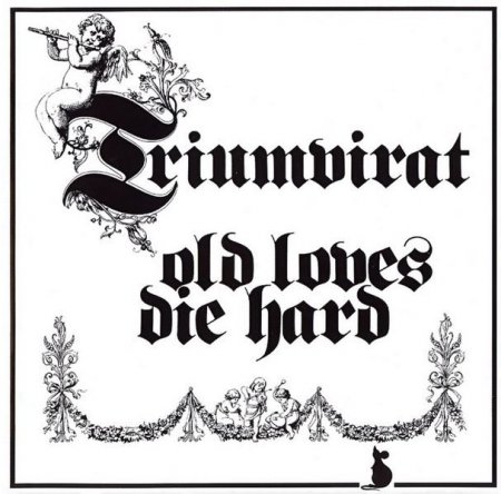 Triumvirat - Old Loves Die Hard 1976 (2002) (Lossless + MP3)