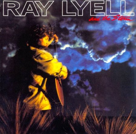 Ray Lyell And The Storm - Ray Lyell And The Storm 1995 (Lossless + MP3)