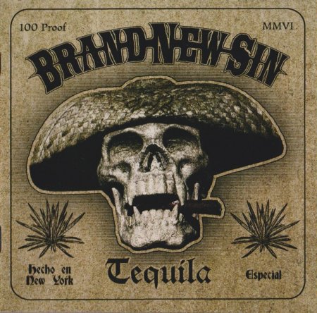 Brand New Sin - Tequila 2006 (Lossless + MP3)