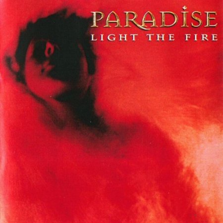 Paradise - Light The Fire 2001