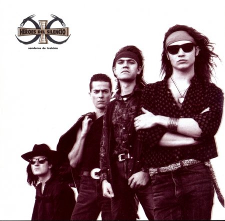 Heroes del Silencio - Senderos de traicion 1990 (Lossless + MP3)