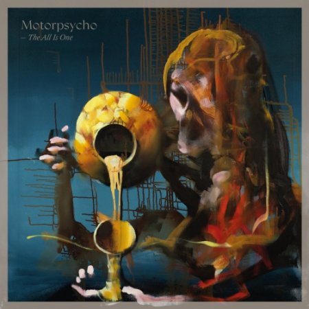 Motorpsycho - The All Is One 2020