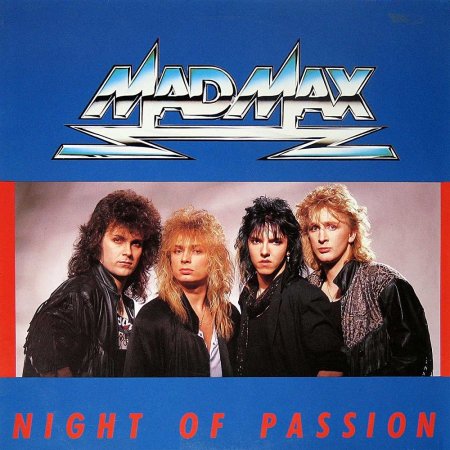 Mad Max - Night Of Passion 1987