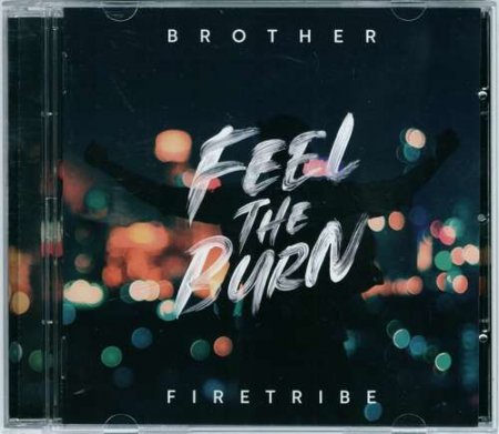 Brother Firetribe - Feel The Burn 2020 (lossless)