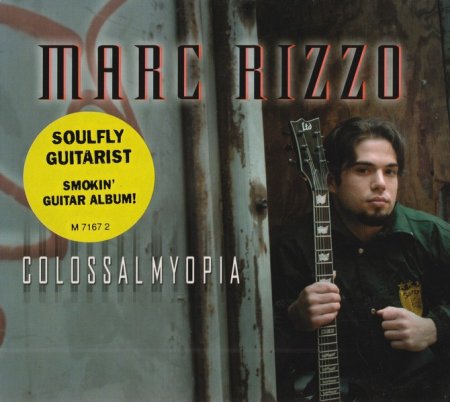 Marc Rizzo - Collosal Myopia 2005 (Lossless + MP3)