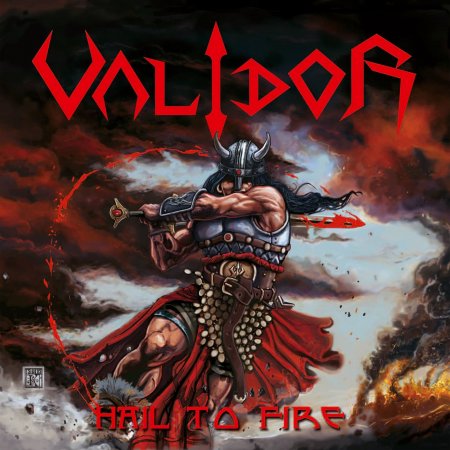Validor - Hail To Fire 2016