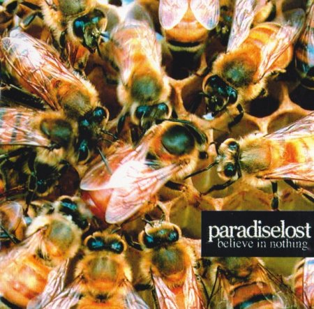 Paradise Lost - Believe in Nothing 2001 (Lossless)