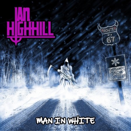 Ian Highhill �   Man In White 2021