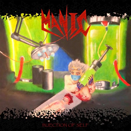 Manic - Injection Of Self 2021