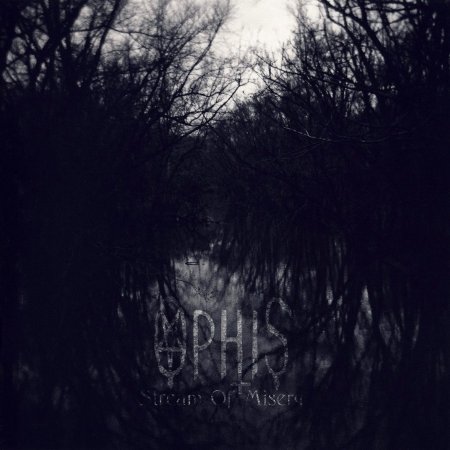 Ophis - Stream Of Misery 2007