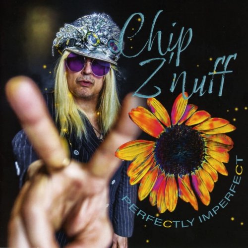 Chip Z'nuff - Perfectly Imperfect 2022