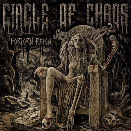 Circle Of Chaos - Forlorn Reign 2022