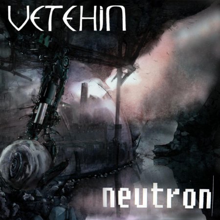 Vetehin - Neutron 2022