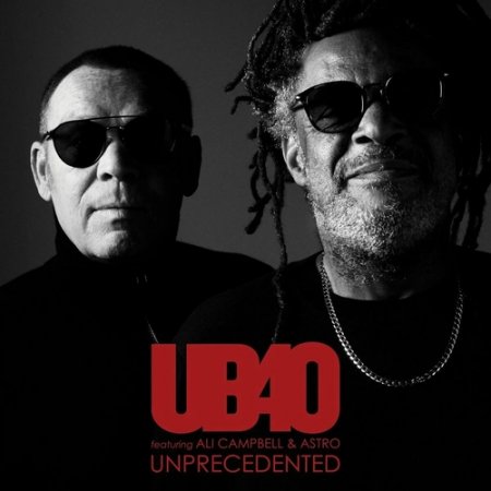 UB40 feat. Ali Campbell & Astro - Unprecedented 2022 (lossless+mp3)