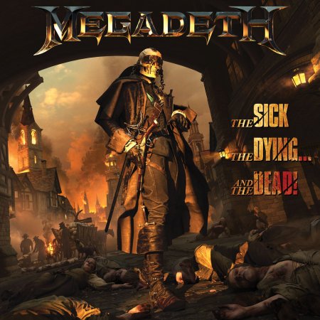Megadeth - The Sick, The Dying... And The Dead! 2022 (Deluxe Edition)