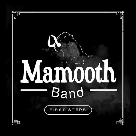 Mamooth Band - First Steps 2022
