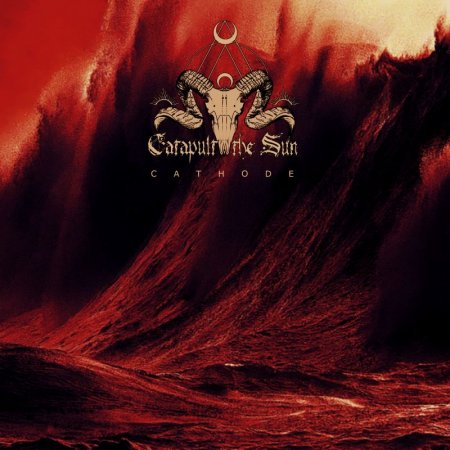 Catapult The Sun - Cathode (EP) 2022