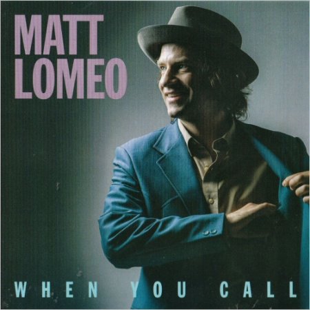 Matt Lomeo - When You Call 2022 (lossless)