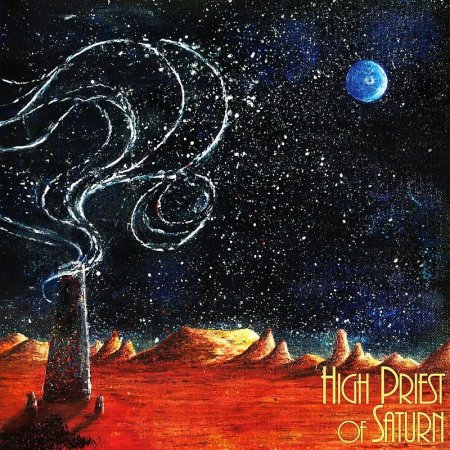High Priest of Saturn - Son of Earth and Sky 2016