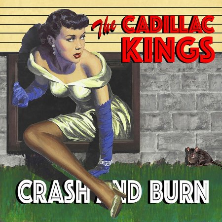 The Cadillac Kings - Crash And Burn 2023