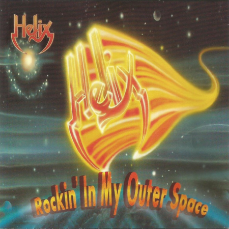 Helix - Rockin' In My Outer Space 2004
