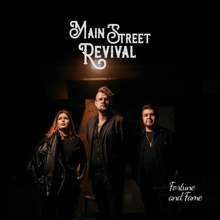 Main Street Revival - Fortune And Fame 2023 (Lossless + MP3)