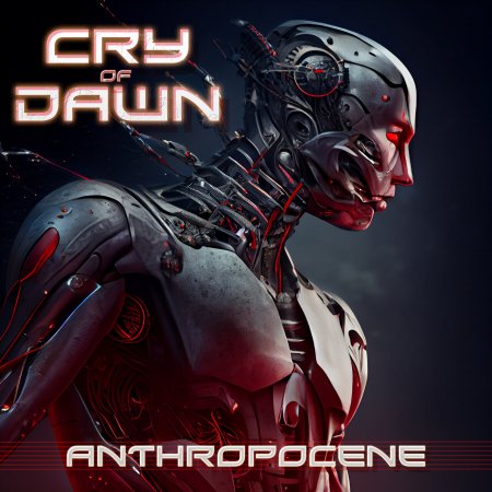 Cry Of Dawn - Anthropocene 2023 (Lossless + MP3)