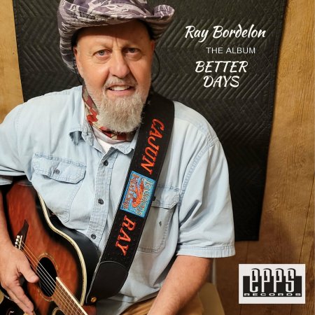 Ray Bordelon - Getting Better 2023