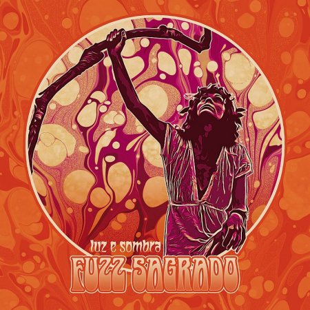 Fuzz Sagrado - Luz e Sombra 2023