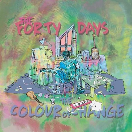 The Forty Days - The Colour Of Change 2017