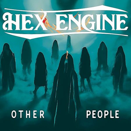 Hex Engine - Other People 2023