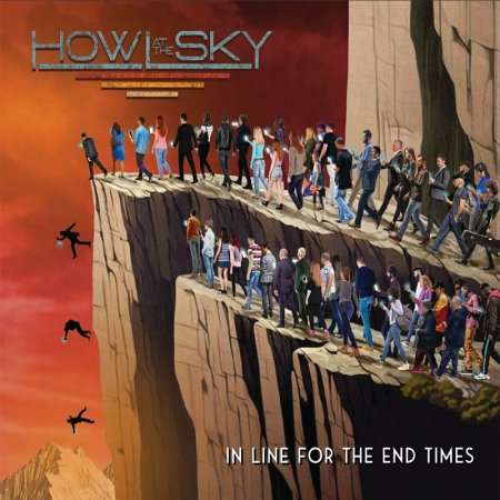 Howl at the Sky - In Line for the End Times 2023