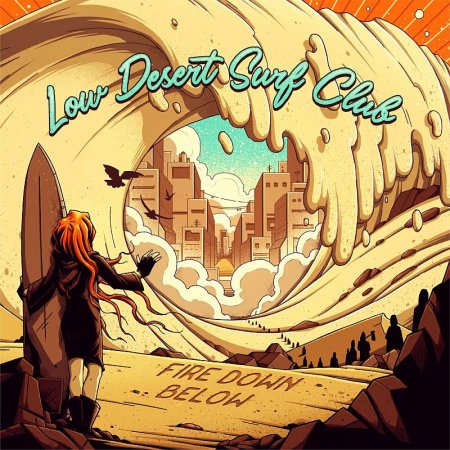 Fire Down Below - Low Desert Surf Club 2023