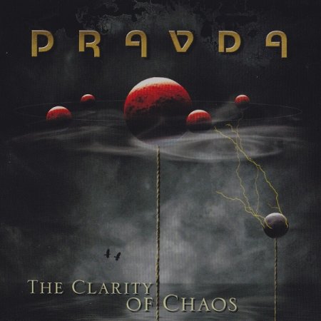 Pravda - The Clarity Of Chaos 2012