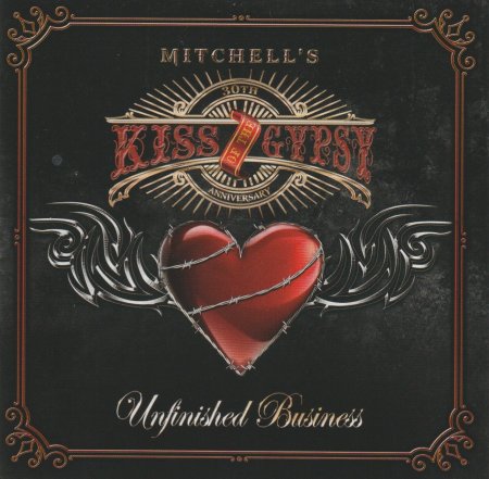 Mitchell's Kiss Of The Gypsy - Unfinished Business 2022 (lossless+mp3)