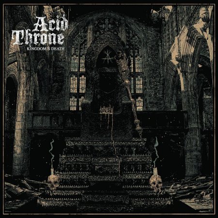 Acid Throne - Kingdom's Death 2023