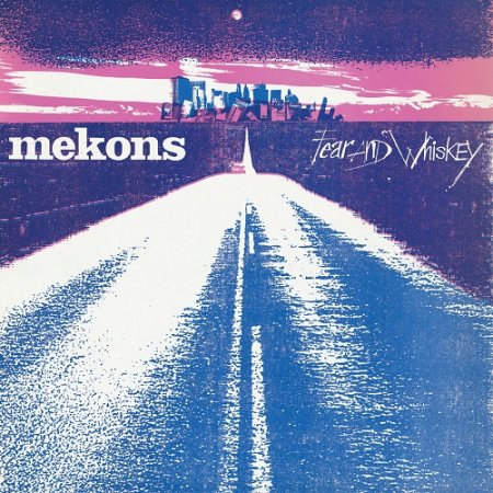 Mekons - Fear and Whiskey 1985 (Reissue 2002) (Lossless + MP3)