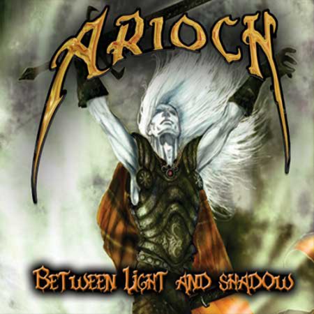 Arioch - Between Light and Shadow 2010