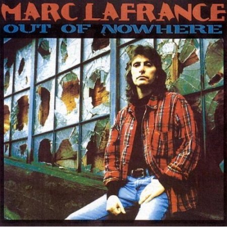 Marc Lafrance -  Out Of Nowhere 1994