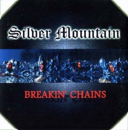 Silver Mountain - Breakin' Chains 2001 (Reissue 2003) (Lossless + MP3)