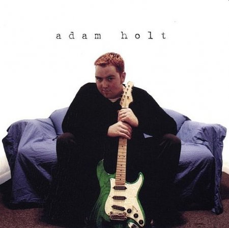 Adam Holt - Love Is Patient 2000