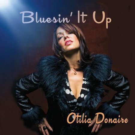Otilia Donaire - Bluesin' It Up 2024