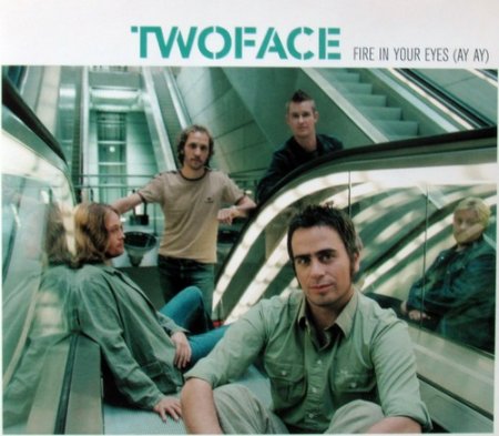 Twoface - Fire In Your Eyes (Ay Ay) (CDM) 2002