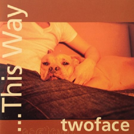 Twoface - ...This Way 2000