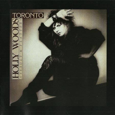 Toronto & Holly Woods - Assault & Flattery 1984 (Lossless + MP3)