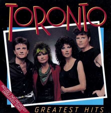 Toronto - Greatest Hits 1984 (Reissue 1988) (Lossless + MP3)
