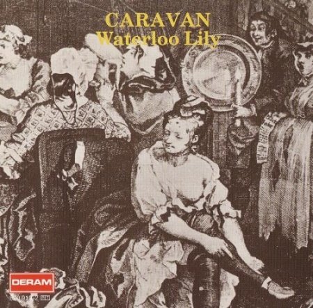 Caravan - Waterloo Lily 1972 (Reissue 1990) (Lossless + MP3)