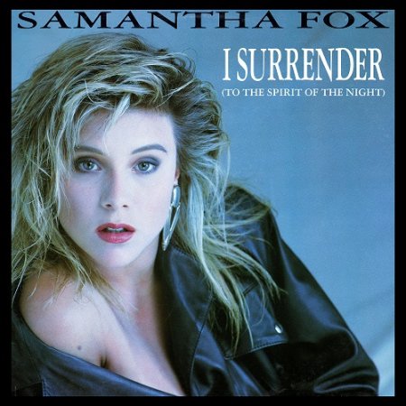 Samantha Fox - I Surrender (To The Spirit Of The Night) (Canada, 12'') 1987 (Lossless, Hi-Res + MP3)