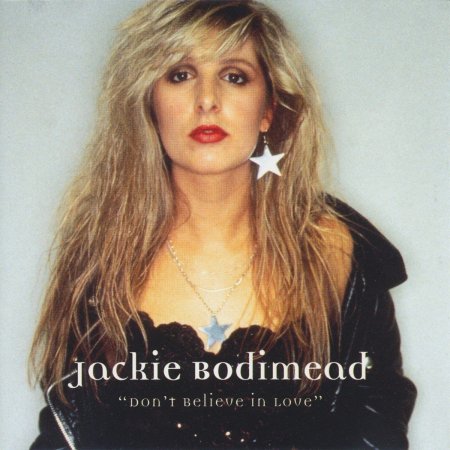 Jackie Bodimead - Don't Believe In Love 1996